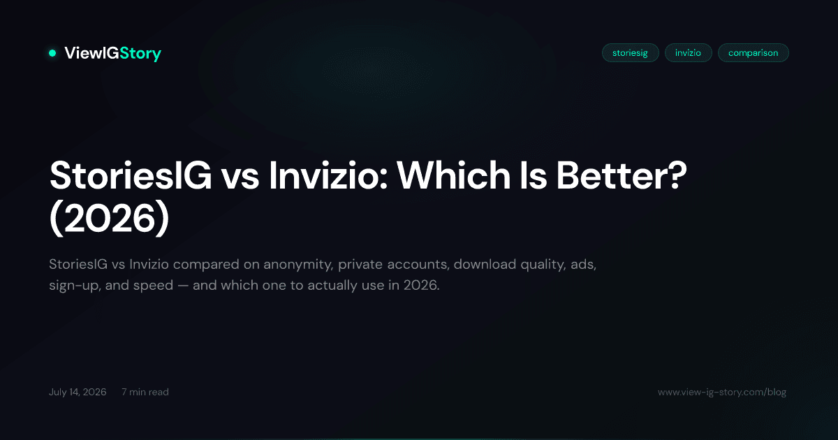 StoriesIG vs Invizio: Which Is Better? (2026)