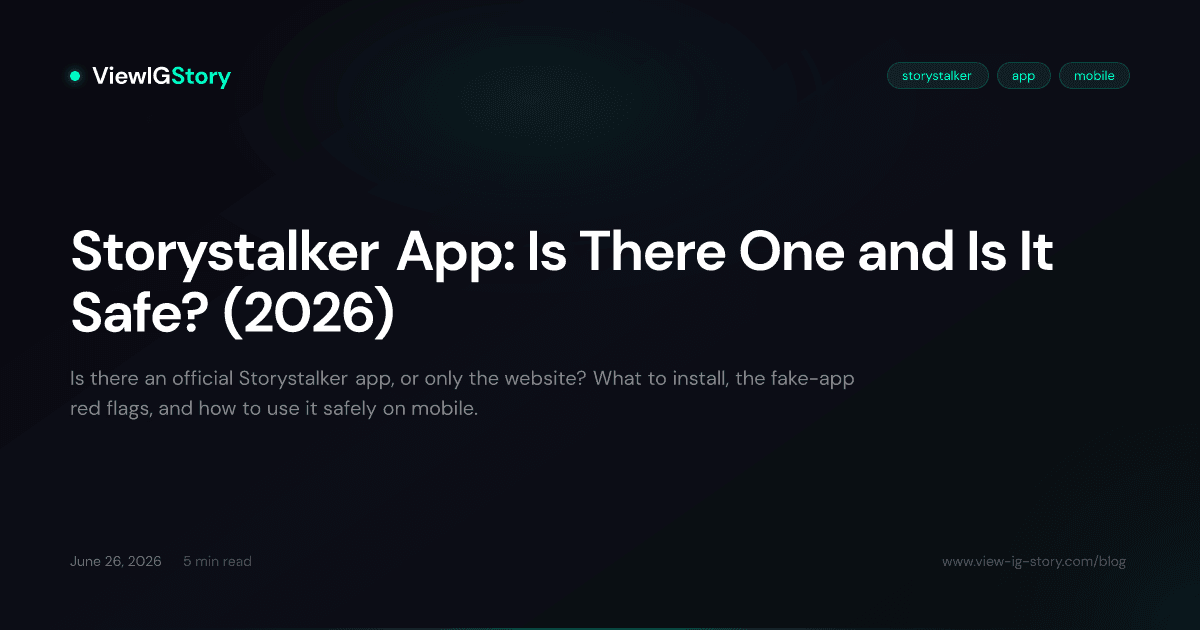 Storystalker App: Is There One and Is It Safe? (2026)